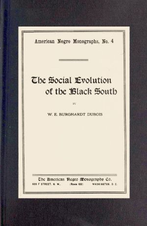 [Gutenberg 62582] • The social evolution of the Black South